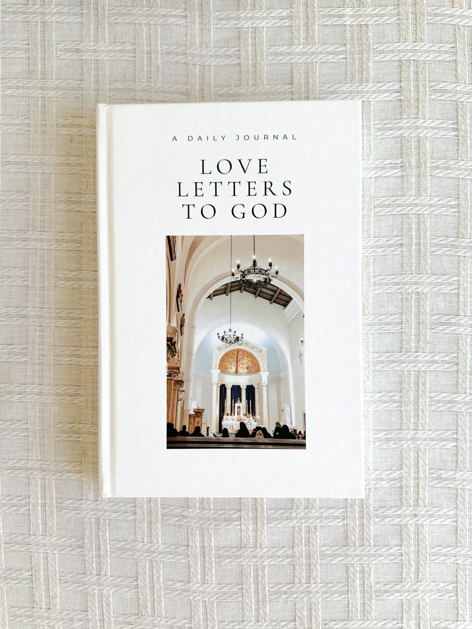 Love Letters to God: A Daily Reflective Journal with God
