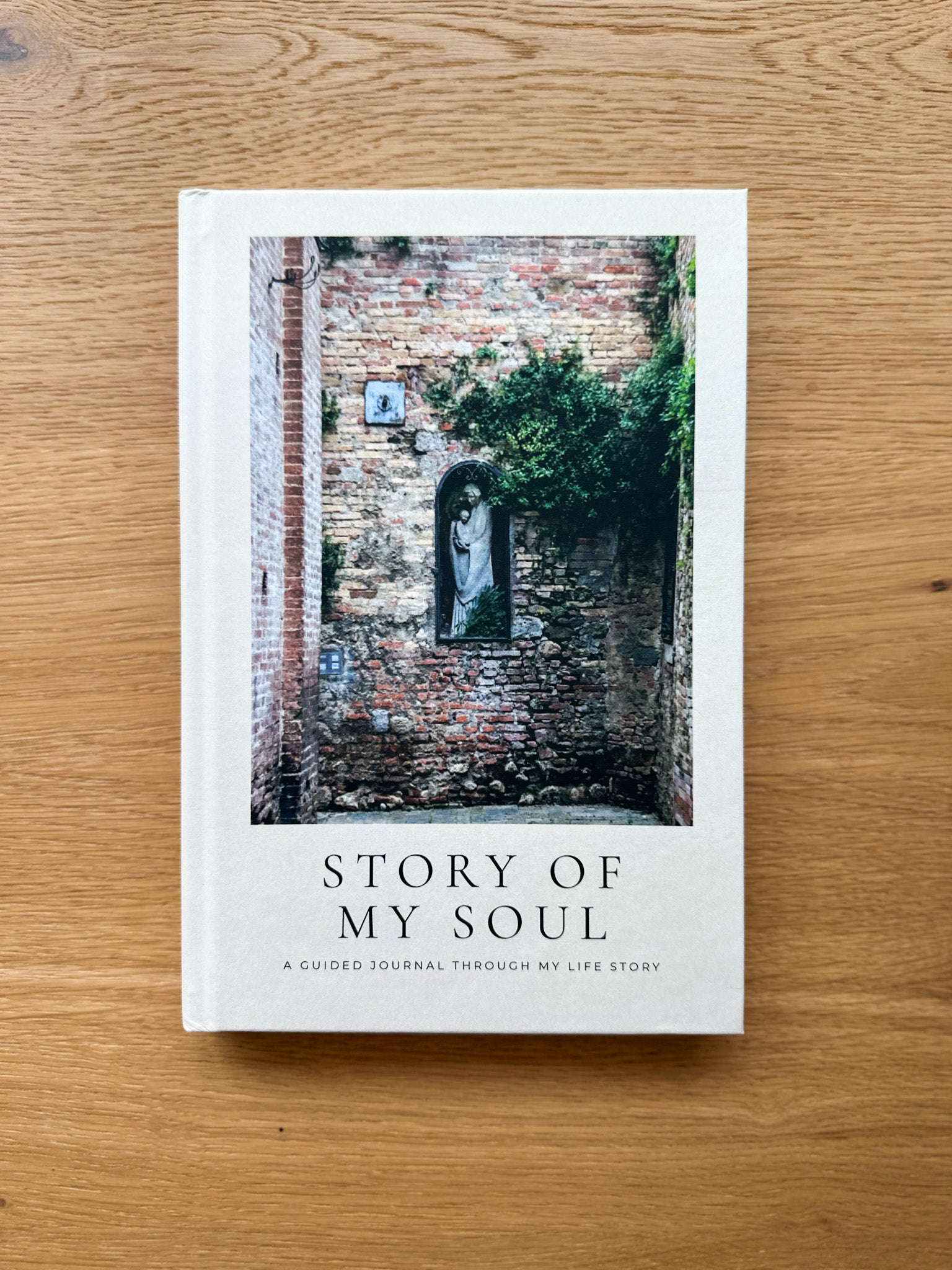 Story of My Soul: A Guided Journey Through Your Life Story