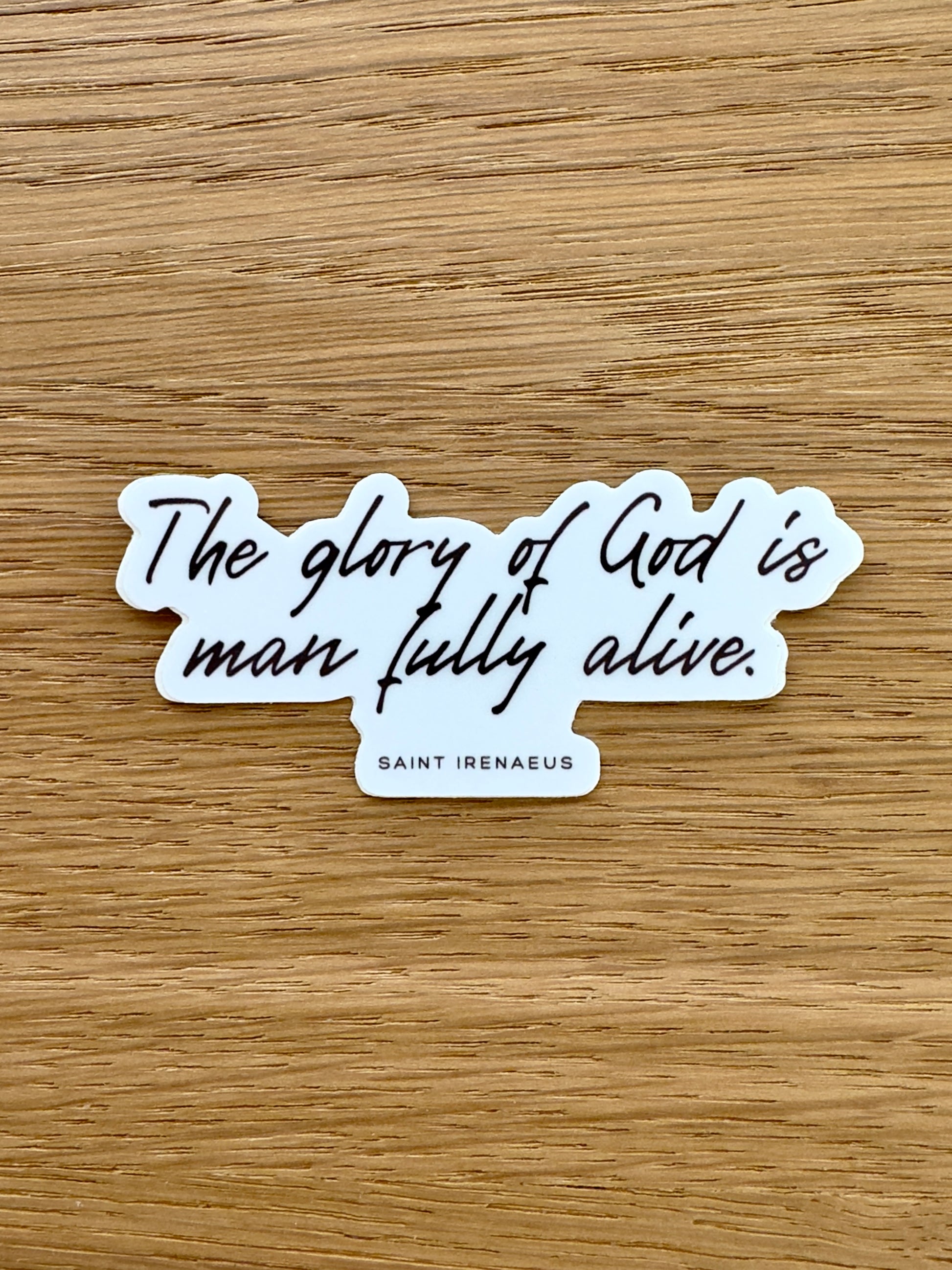 Fully Alive Sticker – St. Irenaeus Catholic Weatherproof Vinyl Sticker
