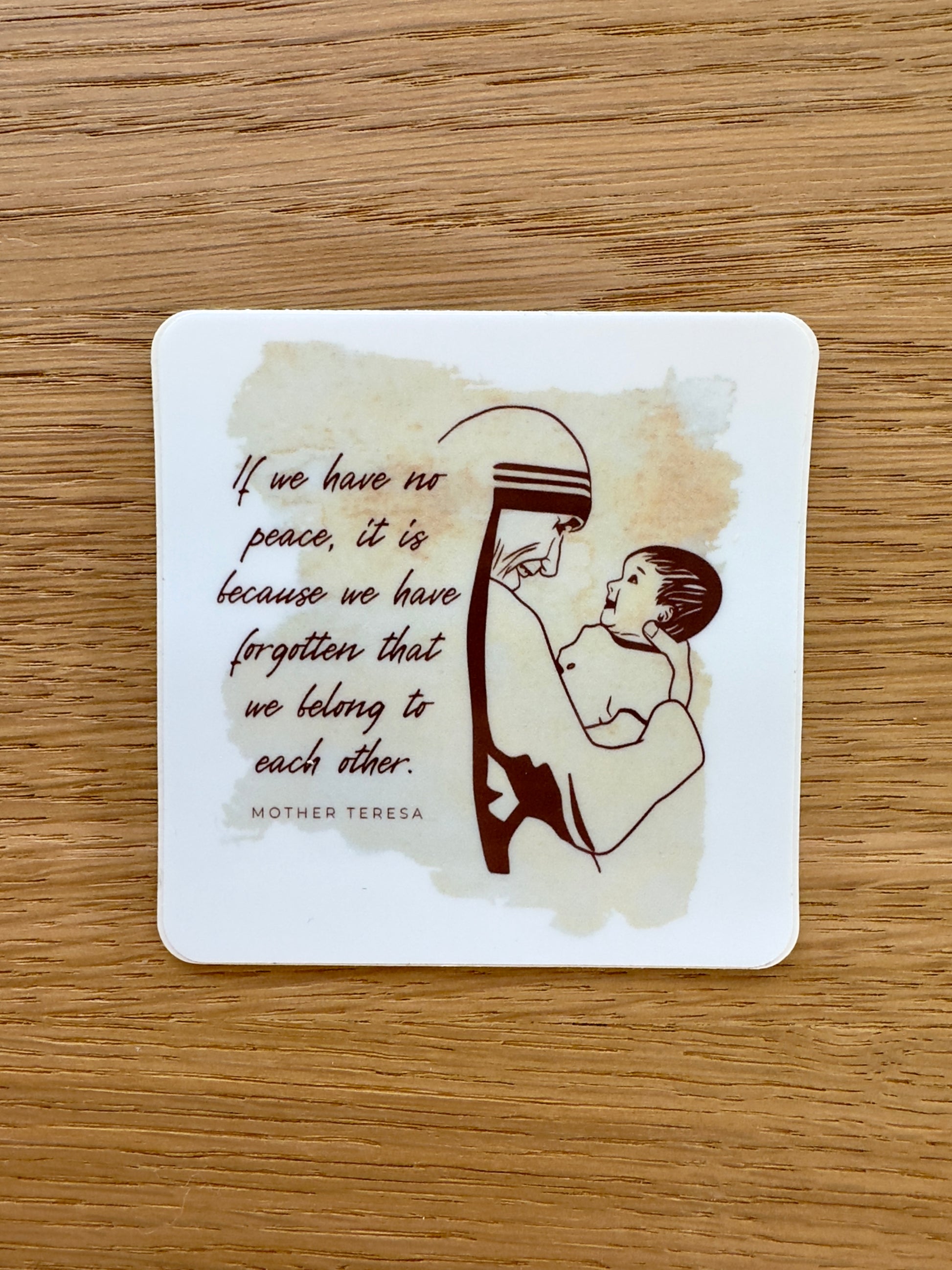 We Belong to Each Other Sticker – Mother Teresa Christian Weatherproof Vinyl Sticker