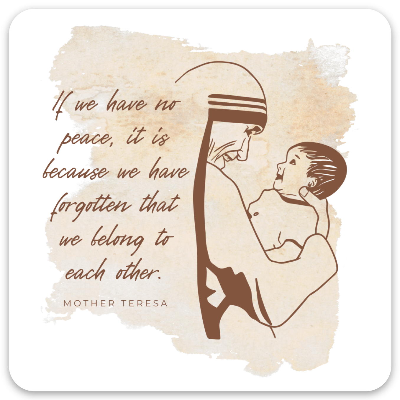 We Belong to Each Other Sticker – Mother Teresa Christian Weatherproof Vinyl Sticker